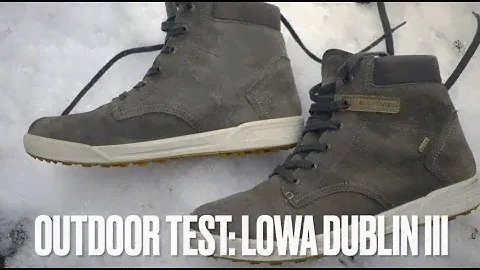 Outdoor Test: 🥾Lowa 🥾Dublin III🥾